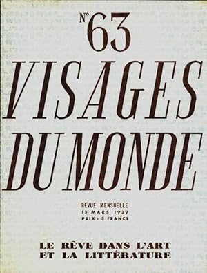 Seller image for Visages du monde n?63 : Le r?ve dans l'art et la litt?rature - Collectif for sale by Book Hmisphres