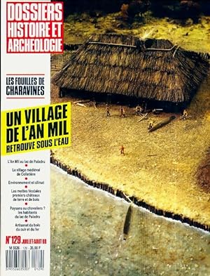Dossiers histoire et archéologie n°129 : Un village de l'an mil retrouvé sous l'eau - Collectif