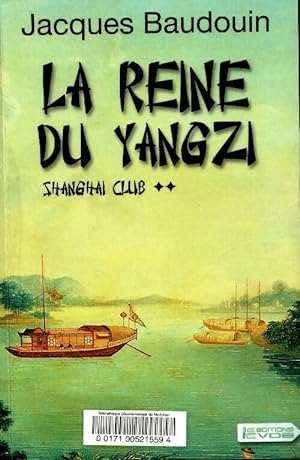 Imagen del vendedor de Shanga? club Tome II : La reine du Yangzi - Jacques Baudouin a la venta por Book Hmisphres