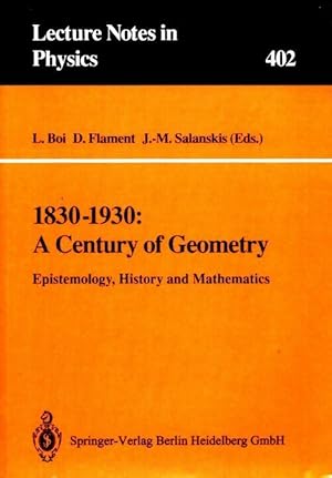 Image du vendeur pour 1830-1930 : A century of geometry: epistemology history and mathematics - Collectif mis en vente par Book Hmisphres