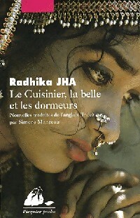 Image du vendeur pour Le cuisinier, la belle et les dormeurs - Radhika Jha mis en vente par Book Hmisphres