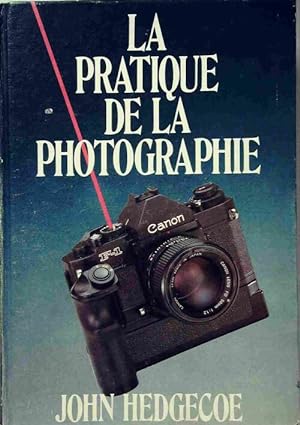 La pratique de la photographie - John Hedgecoe