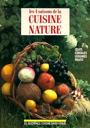 Imagen del vendedor de Les 4 saisons de la cuisine nature - C. Enlart a la venta por Book Hmisphres