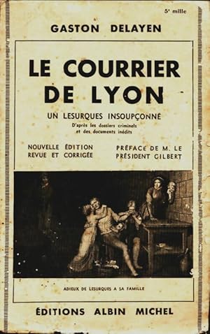 Imagen del vendedor de Le courrier de Lyon - Gaston Delayen a la venta por Book Hmisphres