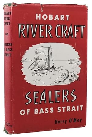 HOBART RIVER CRAFT [and] SEALERS OF BASS STRAIT