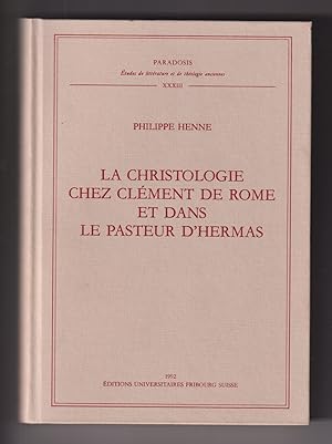 Bild des Verkufers fr LA CHRISTOLOGIE CHEZ CLEMENT DE ROME ET DANS LE PASTEUR D'HERMAS zum Verkauf von Librairie Philosophique J. Vrin