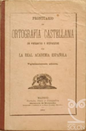 Prontuario de Ortografía castellana. En preguntas y respuestas