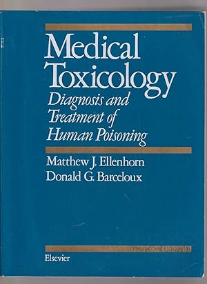 Seller image for Medical Toxicology Diagnosis and Treatment of Human Poisoning for sale by Riverwash Books (IOBA)