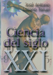 Immagine del venditore per Ciencia del siglo XXI venduto da Librera Alonso Quijano