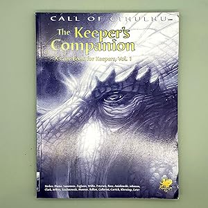 Seller image for The Keeper's Companion: Blasphemous Knowledge, Forbidden Secrets A Core Book for Keepers, Vol. 1 (Call of Cthulhu Horror Roleplaying, #2388) for sale by Memento Mori Fine and Rare Books