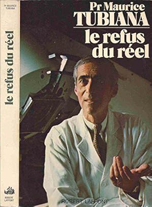 Image du vendeur pour Le refus du reel mis en vente par JLG_livres anciens et modernes