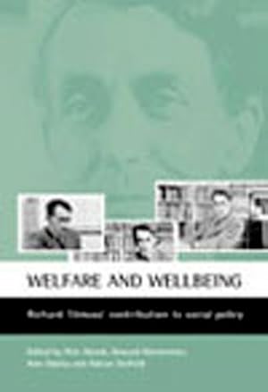 Immagine del venditore per Welfare and wellbeing: Richard Titmuss's contribution to social policy [Paperback ] venduto da booksXpress