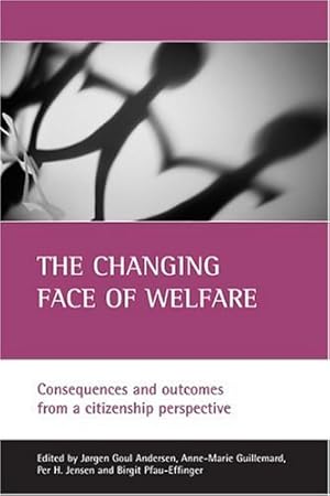 Seller image for The Changing Face Of Welfare: Consequences and outcomes from a citizenship perspective [Paperback ] for sale by booksXpress