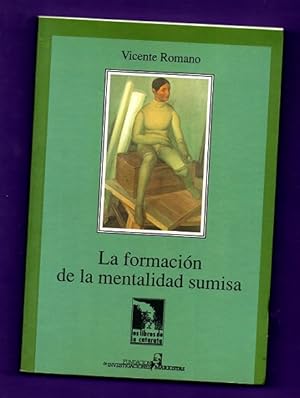 Image du vendeur pour LA FORMACION DE LA MENTALIDAD SUMISA. mis en vente par Librera DANTE