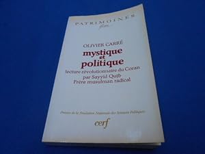 Image du vendeur pour Mystique et Politique. Lecture rvolutionnaire du Coran par Sayyid Qutb Frre musulman radical mis en vente par Emmanuelle Morin