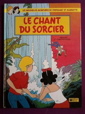 Bild des Verkufers fr Les nouvelles aventures de Fripounet et Marisette tome 5: Le chant du sorcier zum Verkauf von dansmongarage