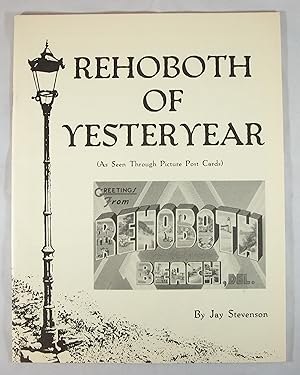 Seller image for Rehoboth of Yesteryear (As Seen Through Picture Post Cards) for sale by Baltimore's Best Books