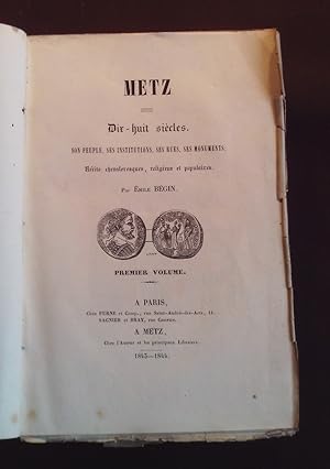 Metz depuis dix-huit siècles - T.1