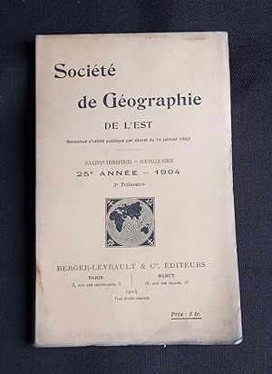 Société de géographie de l'Est - 2e trimestre - 1904