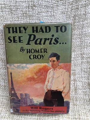 Bild des Verkufers fr They Had to See Paris. with Illustrations from the William Fox All-Talking Photoplay with Will Rogers zum Verkauf von Anytime Books