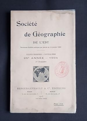 Société de géographie de l'Est - 1er trimestre - 1904