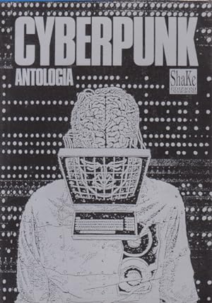 Cyberpunk - Antologia di testi politici