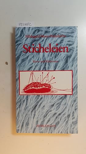 Bild des Verkufers fr Sticheleien : Kurz- und Kleinverse zum Verkauf von Gebrauchtbcherlogistik  H.J. Lauterbach