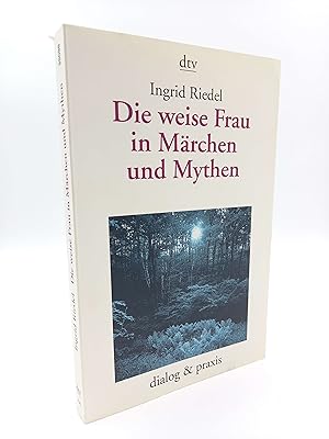 Imagen del vendedor de Die weise Frau in Mrchen und Mythen Ein Archetyp im Mrchen a la venta por Antiquariat Smock