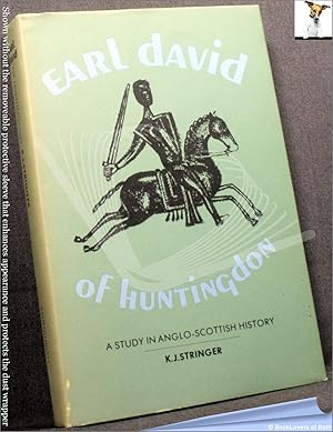 Seller image for Earl David of Huntingdon 1152-1219: A Study in Anglo-Scottish History for sale by BookLovers of Bath