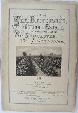 The West Butterwick Freehold Estate. (Trent Side Warp Land) Near Doncaster, Lincolnshire. Particu...