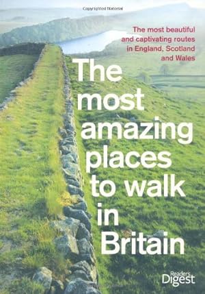 Seller image for Most Amazing Places to Walk Britain. for sale by TraperaDeKlaus