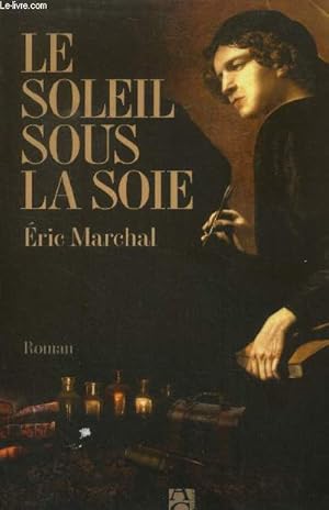 Image du vendeur pour Le soleil sous la soie mis en vente par Le-Livre