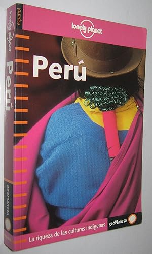 Bild des Verkufers fr PERU - LA RIQUEZA DE LAS CULTURAS INDIGENAS - LONELY PLANET 2001 zum Verkauf von UNIO11 IMPORT S.L.