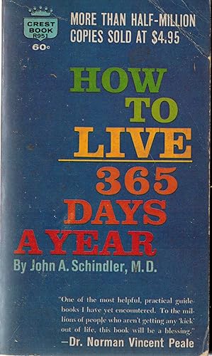 Imagen del vendedor de How to Live 365 Days a Year a la venta por ! Turtle Creek Books  !