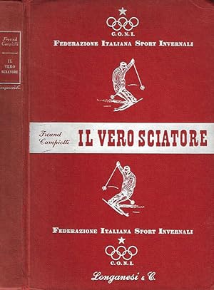 Imagen del vendedor de Il vero sciatore a la venta por Biblioteca di Babele