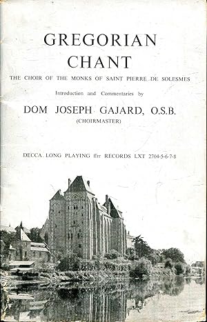 Seller image for Gregorial Chant : The Chant of the Monks of Saint Pierre De Solesmes, Introduction and Commentaries for sale by Pendleburys - the bookshop in the hills