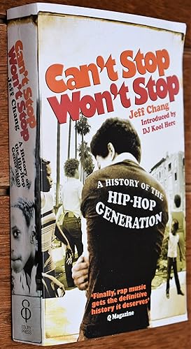 CAN'T STOP WON'T STOP A History Of The Hip-Hop Generation