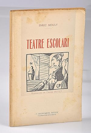 Seller image for Teatre Escolari : . Illustrations de Charles Mouly for sale by Librairie Alain Pons