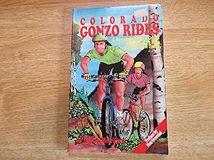 Bild des Verkufers fr Colorado Gonzo Rides: A Mountain Biker's Guide to Colorado's Best Single Track Trails zum Verkauf von Stillwaters Environmental Ctr of the Great Peninsula Conservancy