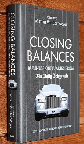 Seller image for CLOSING BALANCES Business Obituaries From The Daily Telegraph for sale by Dodman Books