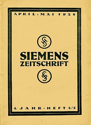Immagine del venditore per Siemens-Zeitschrift. 4. Jahr, Heft 4/5, April, MaI 1924 venduto da Antiquariat Kastanienhof