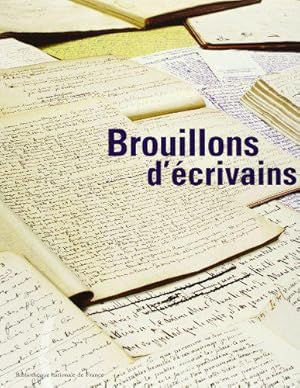 Seller image for Brouillons d'crivains : exposition, Paris, Bibliothque nationale de France for sale by JLG_livres anciens et modernes