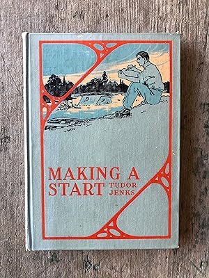 Imagen del vendedor de Making a Start" by Tudor Jenks and illustrated by R. L. Mason a la venta por Under the Covers Antique Books