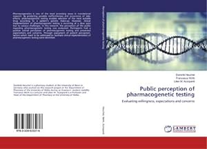 Seller image for Public perception of pharmacogenetic testing: Evaluating willingness, expectations and concerns for sale by Rheinberg-Buch Andreas Meier eK