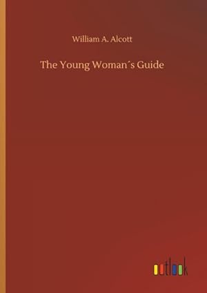 Bild des Verkufers fr The Young Woman s Guide zum Verkauf von Rheinberg-Buch Andreas Meier eK