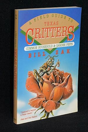 Seller image for A Field Guide to Texas Critters; Common Household and Garden Pests for sale by Books by White/Walnut Valley Books