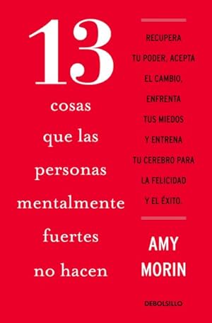 Seller image for 13 cosas que las personas mentalmente fuertes no hacen/ 13 Things Mentally Strong People Don't Do -Language: spanish for sale by GreatBookPrices