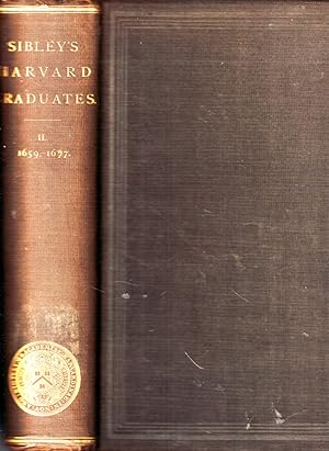 Biographical Sketches of Graduates of Harvard University, In Cambridge , Massachusetts Volume II:...