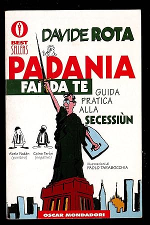 Immagine del venditore per Padania fai da te: guida pratica alla secessin venduto da Sergio Trippini