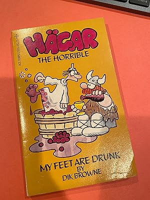 Bild des Verkufers fr HAGAR THE HORRIBLE- MY FEET ARE DRUNK zum Verkauf von Happy Heroes